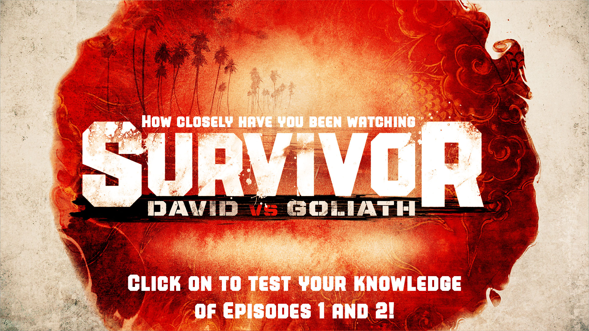 How closely are you watching Survivor: David vs. Goliath?