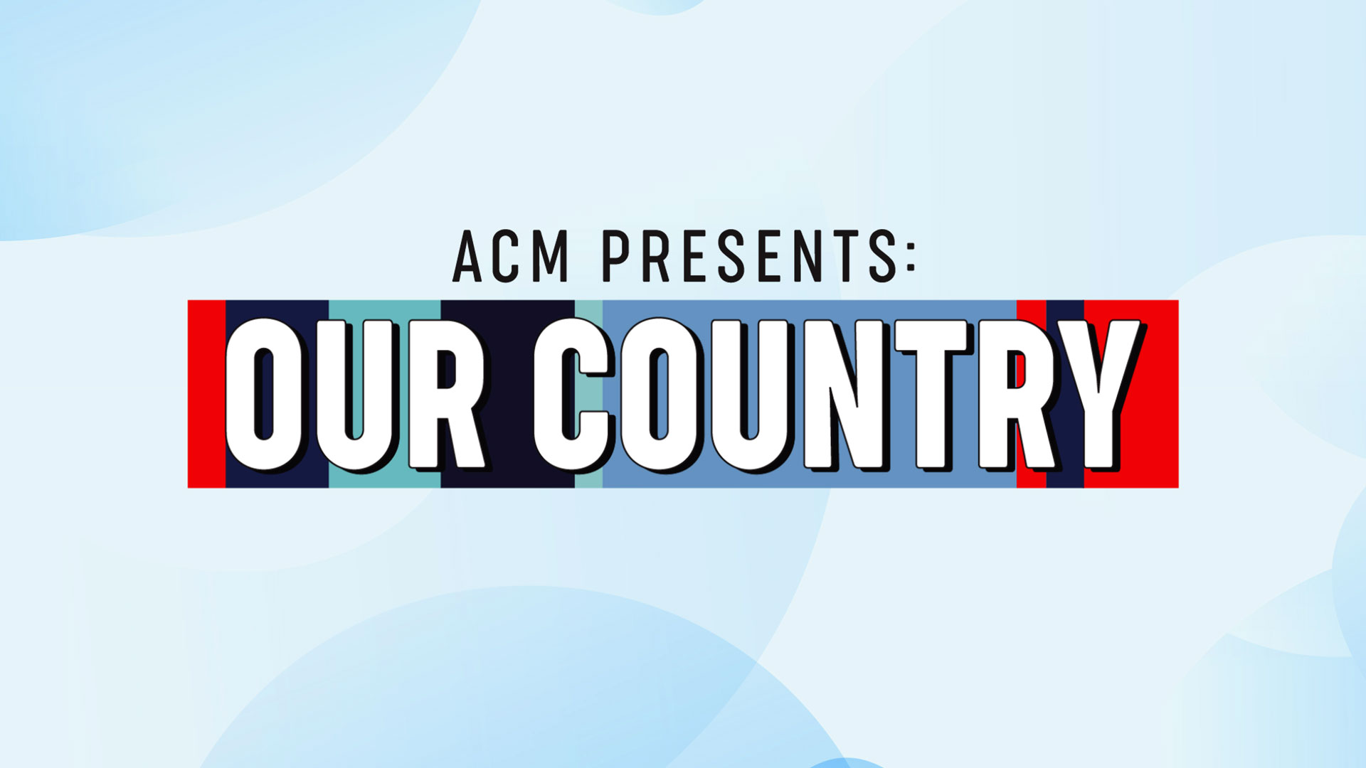 Watch ACM Presents: Our Country On CBS 