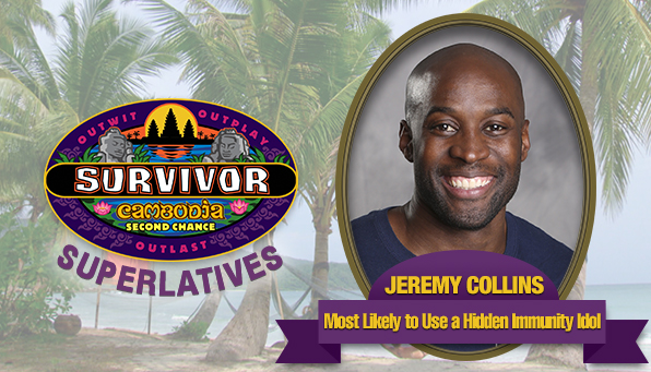 Jeremy Collins - Most Likely to Use a Hidden Immunity Idol 