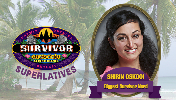 Shirin Oskooi - Biggest Survivor Nerd