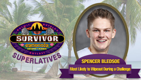 Spencer Bledsoe - Most Likely to Wipeout During a Challenge