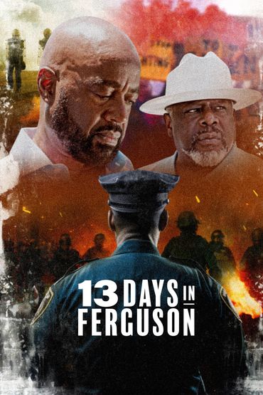 13 Days in Ferguson