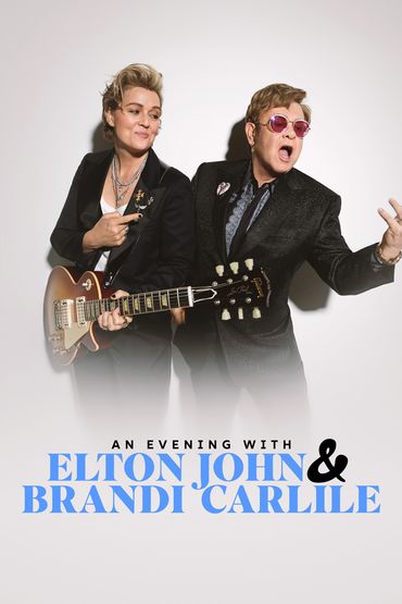 An Evening with Elton John and Brandi Carlile